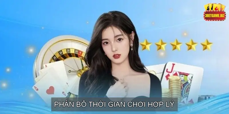 Phân Bổ Thời Gian Chơi Hợp Lý