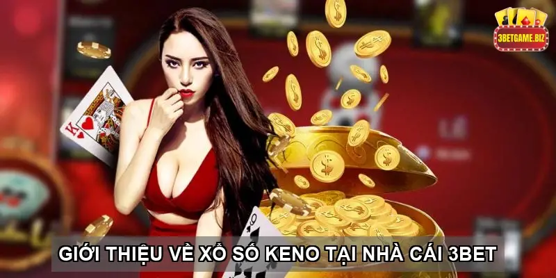 xo so keno 3bet 68b7dde87b7f0